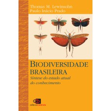 BIODIVERSIDADE BRASILEIRA - SÍNTESE DO ESTADO ATUAL DO CONHECIMENTO