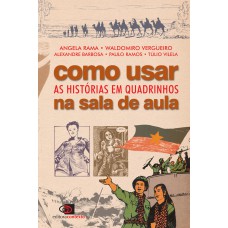 COMO USAR AS HISTÓRIAS EM QUADRINHOS NA SALA DE AULA