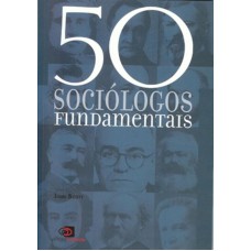 50 SOCIÓLOGOS FUNDAMENTAIS