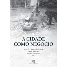 A CIDADE COMO NEGÓCIO