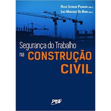 SEGURANÇA DO TRABALHO NA CONSTRUÇÃO CIVIL