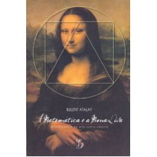 MATEMATICA E A MONA LISA, A