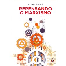 REPENSANDO O MARXISMO