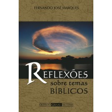 REFLEXÕES SOBRE TEMAS BÍBLICOS