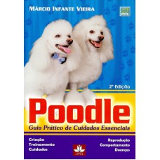 POODLE - GUIA PRÁTICO DE CUIDADOS ESSENCIAIS