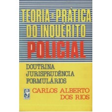 TEORIA E PRÁTICA DO INQUÉRITO POLICIAL