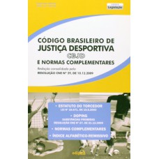 CÓDIGO BRASILEIRO DE JUSTIÇA DESPORTIVA E NORMAS COMPLEMENTARES