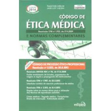 CODIGO DE ETICA MEDICA - RESOLUCAO CFM N 1.931, DE 17.9.2009 E NORMAS COMP - 3ª