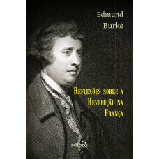 REFLEXÕES SOBRE A REVOLUÇÃO NA FRANÇA