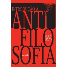 INTRODUÇÃO À ANTIFILOSOFIA