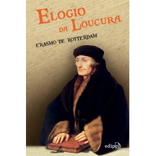 ELOGIO DA LOUCURA