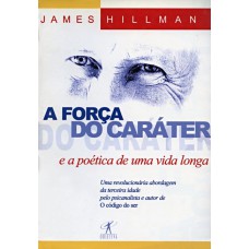 A FORÇA DO CARÁTER