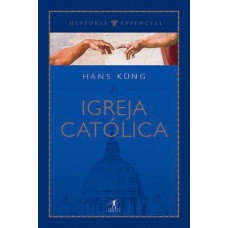 A IGREJA CATÓLICA