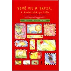 VOVÔ VIU A BRUXA, A ANDORINHA, O LEÃO E OUTROS BICHOS DA FLORESTA