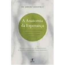 ANATOMIA DA ESPERANÇA, A