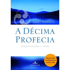 A DÉCIMA PROFECIA