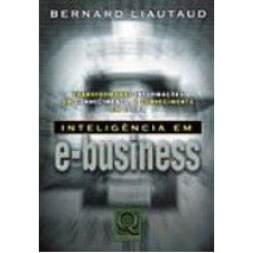 INTELIGENCIA EM E-BUSINESS - TRANSFORMANDO INFORMACOES EM CONHECIMENTO, E C - 1