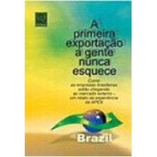 PRIMEIRA EXPORTACAO A GENTE NUNCA ESQUECE, A - 1