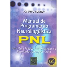 MANUAL DE PROGRAMAÇÃO NEUROLINGÜÍSTICA PNL