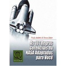101 REGRAS GERENCIAIS DA NASA ADAPTADAS PARA VOCE, AS - 1