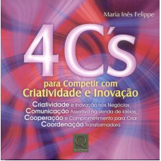 4CS PARA COMPETIR COM CRIATIVIDADE E INOVACAO