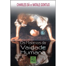 MISTERIOS DA VAIDADE HUMANA, OS - 1