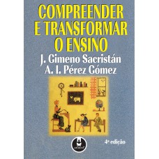 COMPREENDER E TRANSFORMAR O ENSINO