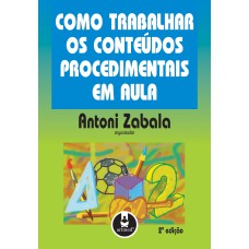 COMO TRABALHAR OS CONTEÚDOS PROCEDIMENTAIS EM AULA