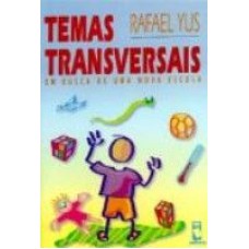 TEMAS TRANSVERSAIS EM BUSCA NOVA ESCOLA