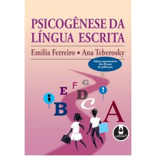 PSICOGÊNESE DA LÍNGUA ESCRITA