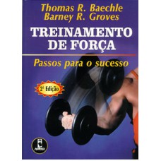 TREINAMENTO DE FORÇA: PASSOS PARA O SUCESSO