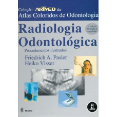 RADIOLOGIA ODONTOLÓGICA: PROCEDIMENTOS ILUSTRADOS