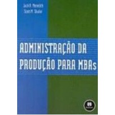 ADMINISTRACAO DA PRODUCAO PARA MBAS