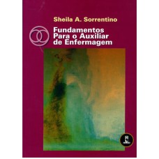 FUNDAMENTOS PARA O AUXILIAR DE ENFERMAGEM