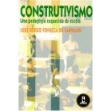 CONSTRUTIVISMO UMA PEDAGOGIA ESQUECIDA