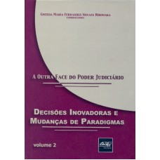 OUTRA FACE DO PODER JUDICIARIO - VOLUME 02