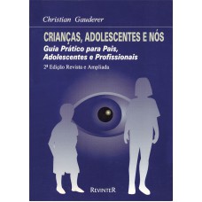 CRIANÇAS, ADOLESCENTES E NÓS