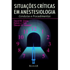 SITUAÇÕES CRÍTICAS EM ANESTESIOLOGIA