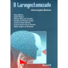 O LARINGECTOMIZADO - INFORMAÇÕES BÁSICAS