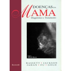 DOENÇAS DA MAMA - DIAGNÓSTICO E TRATAMENTO