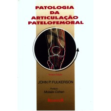 PATOLOGIA DA ARTICULAÇÃO PATELOFEMORAL