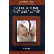 DISTÚRBIOS NUTRICIONAIS E FRACO VÍNCULO MÃE/FILHO