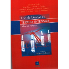 USO DE DROGAS EM TERAPIA INTENSIVA - MANUAL PRÁTICO