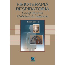 FISIOTERAPIA RESPIRATÓRIA - ENCEFALOPATIA CRÔNICA DA INFÂNCIA