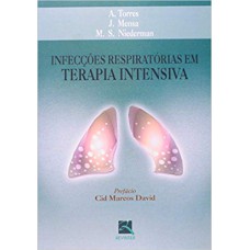 INFECÇÕES RESPIRATÓRIAS EM TERAPIA INTENSIVA