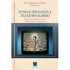 FONOAUDIOLOGIA E TELEJORNALISMO - II ENCONTRO