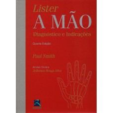 LISTER A MÃO - DIAGNÓSTICO E INDICAÇÕES