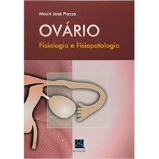 OVÁRIO - FISIOLOGIA E FISIOPATOLOGIA