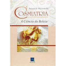 COSMIATRIA - A CIÊNCIA DA BELEZA