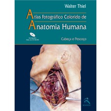 ATLAS ANATOMIA HUMANA - CABEÇA E PESCOÇO